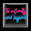 To Infinity and Beyond Neon Sign